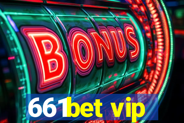 661bet vip